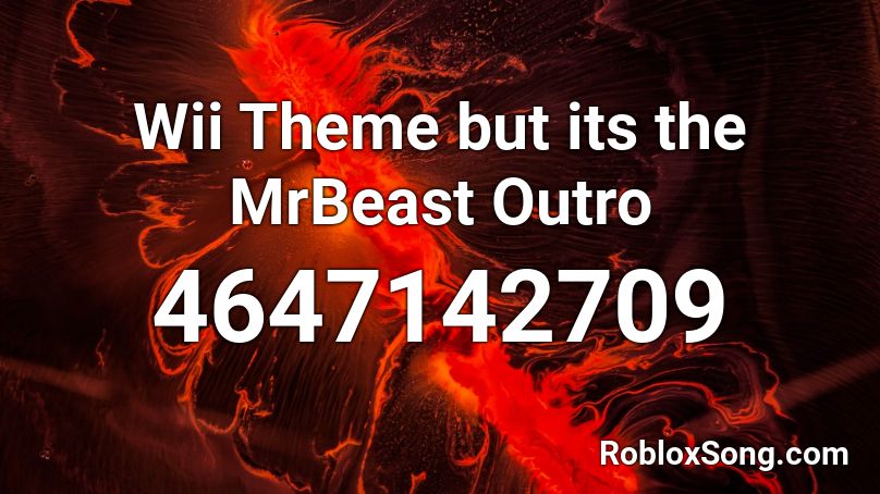 Wii Theme but its the MrBeast Outro Roblox ID