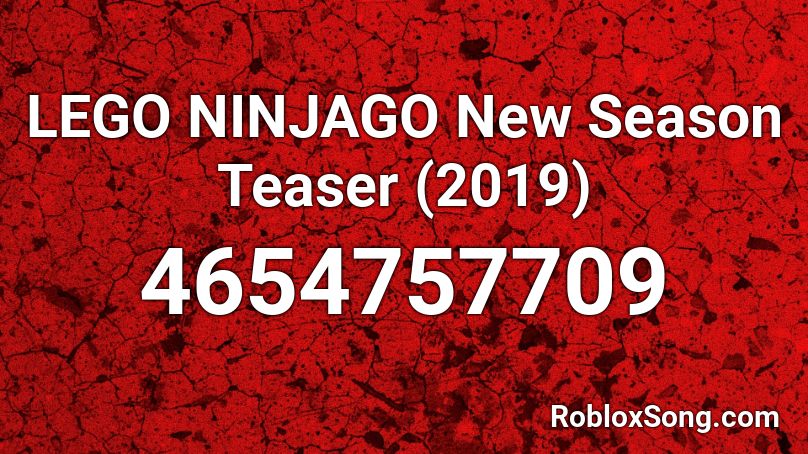 LEGO NINJAGO New Season Teaser (2019) Roblox ID