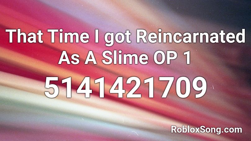 That Time I got Reincarnated As A Slime OP 1 Roblox ID