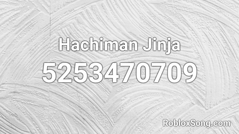 Hachiman Jinja Roblox ID