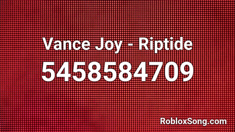 Vance Joy - Riptide Roblox ID