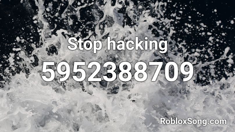 Stop hacking Roblox ID