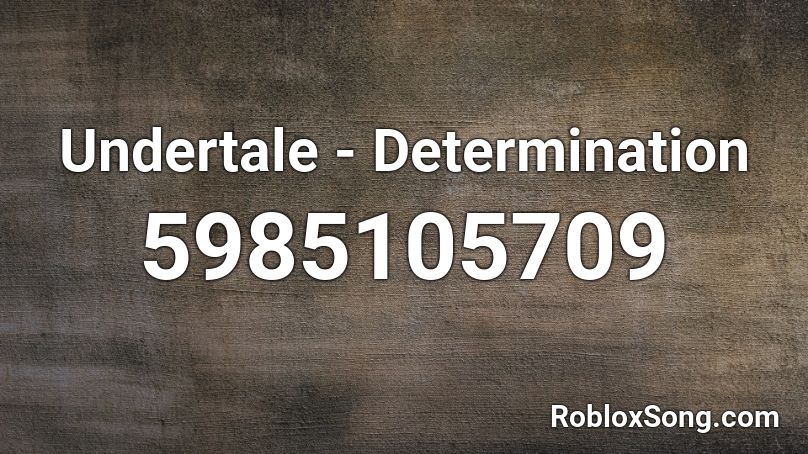 Undertale - Determination Roblox ID