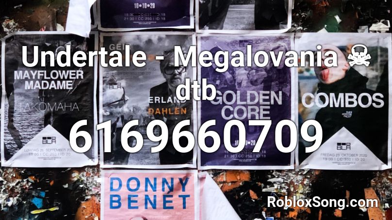 Undertale - Megalovania ☠ dtb Roblox ID