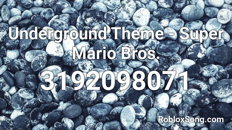 Underground Theme Super Mario Bros Roblox Id Roblox Music Codes - new super mario bros underground roblox id