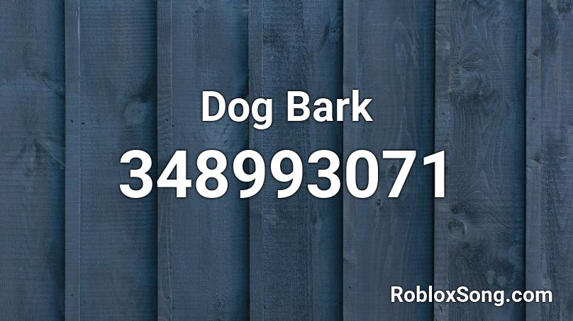 Dog Bark Roblox ID