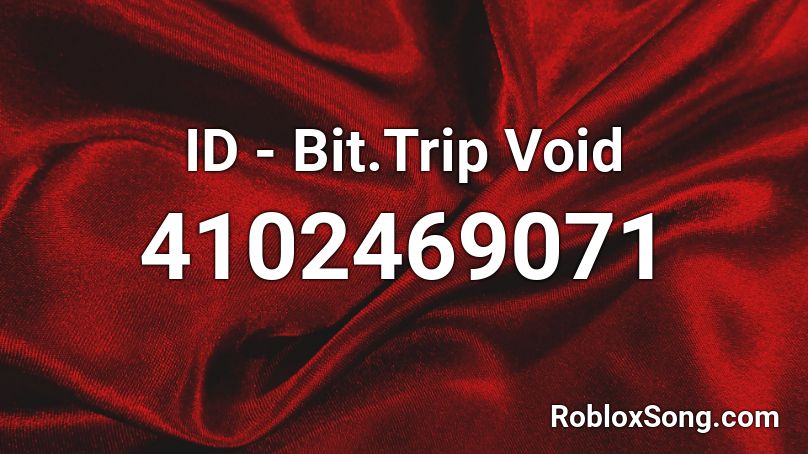 ID - Bit.Trip Void Roblox ID
