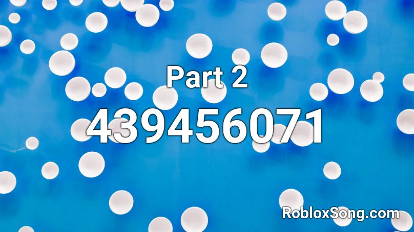 Part 2 Roblox ID