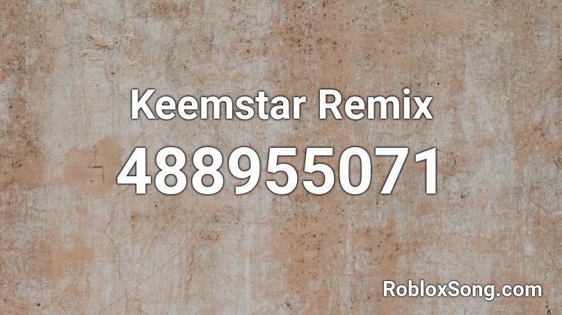 Keemstar Remix Roblox ID