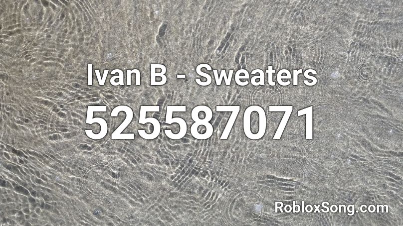 Ivan B - Sweaters Roblox ID