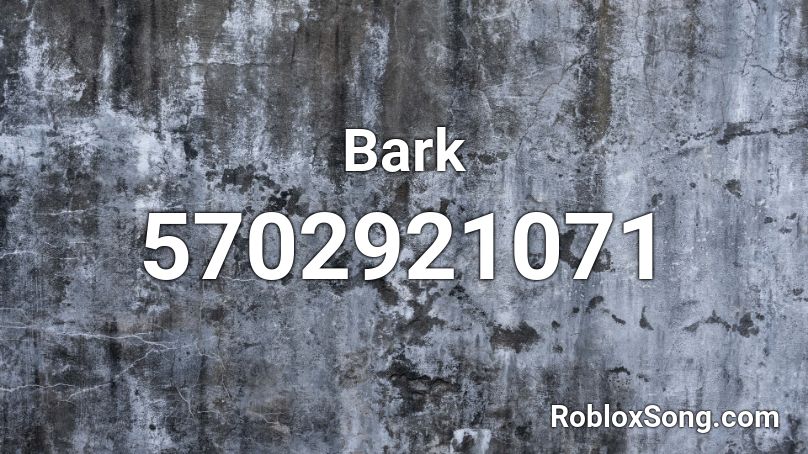 Bark Roblox Id Roblox Music Codes - roblox trance face