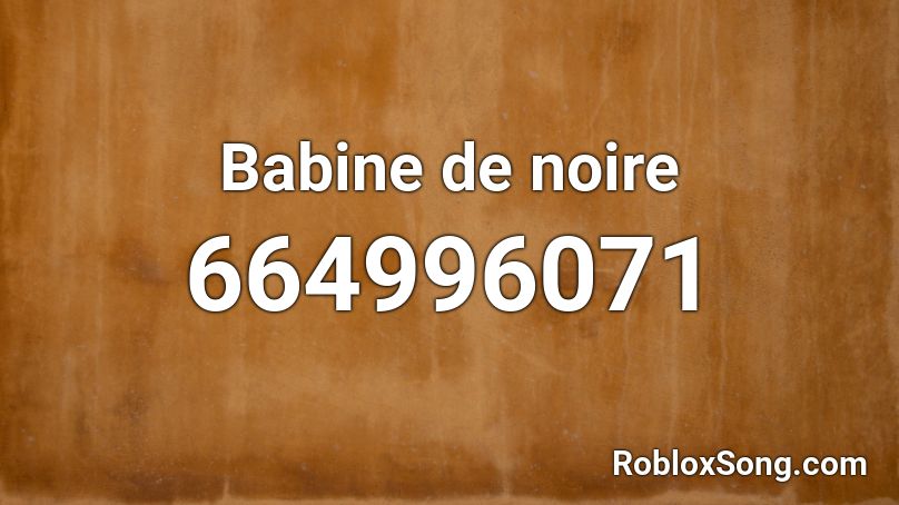 Babine de noire Roblox ID