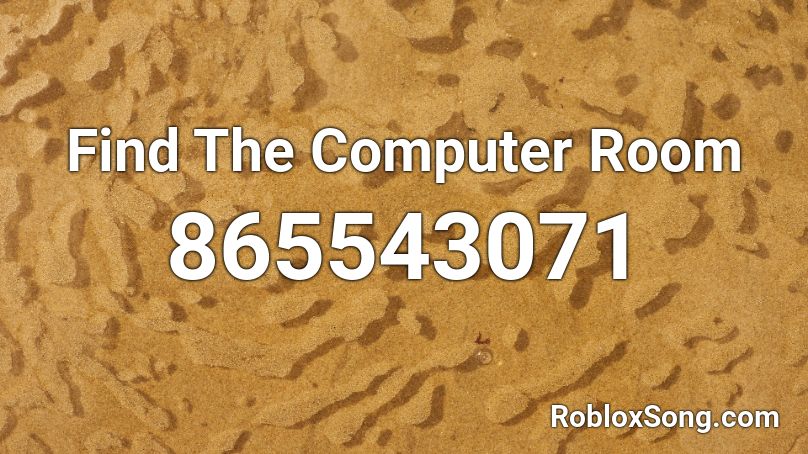 Find The Computer Room Roblox ID