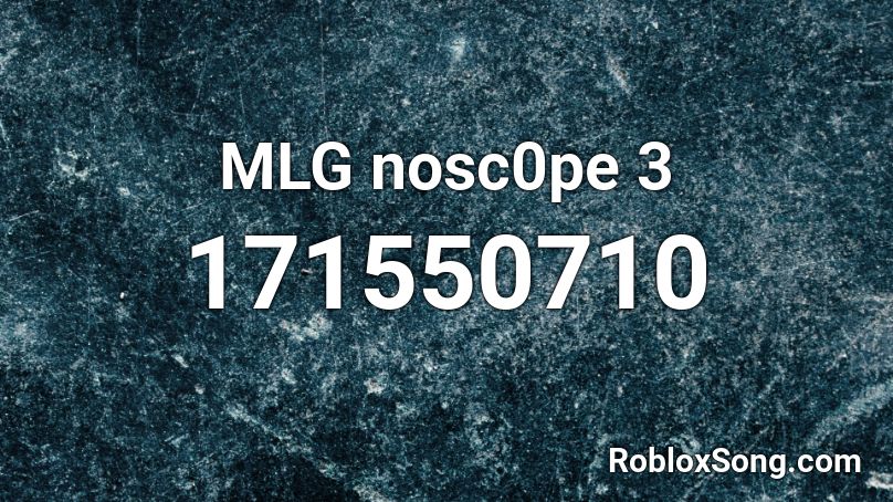 MLG nosc0pe 3 Roblox ID