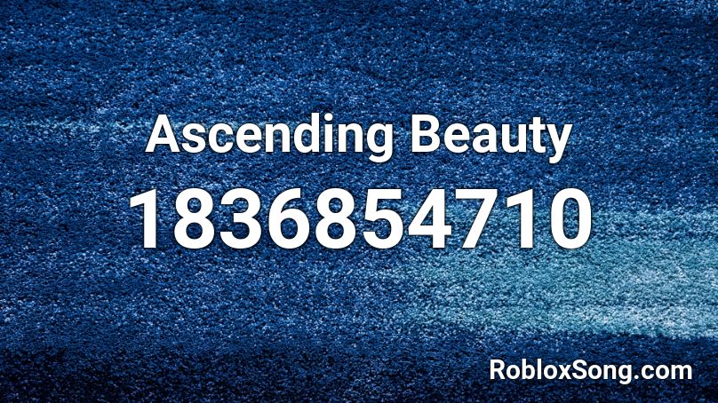 Ascending Beauty Roblox ID