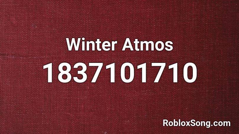 Winter Atmos Roblox ID