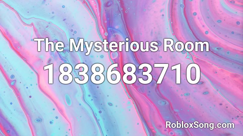 The Mysterious Room Roblox ID
