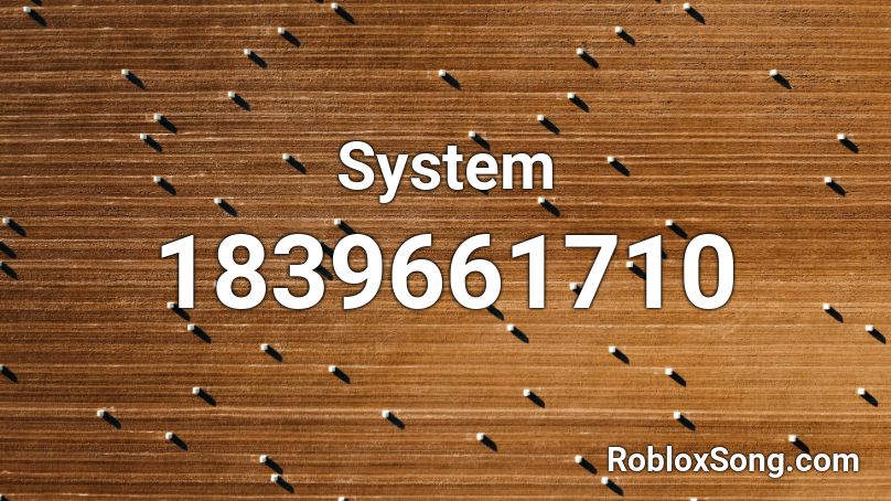 System Roblox ID
