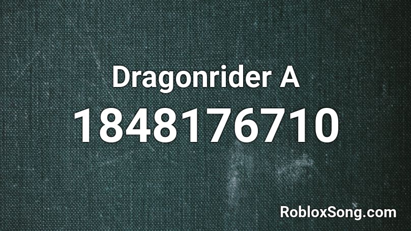 Dragonrider A Roblox ID