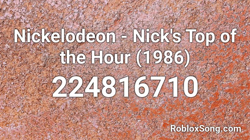 Nickelodeon - Nick's Top of the Hour (1986) Roblox ID