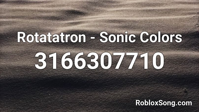 Rotatatron - Sonic Colors Roblox ID