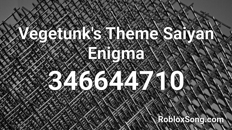 Vegetunk's Theme Saiyan Enigma Roblox ID