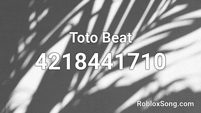 Toto Beat Roblox ID