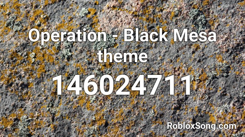 Operation - Black Mesa theme Roblox ID