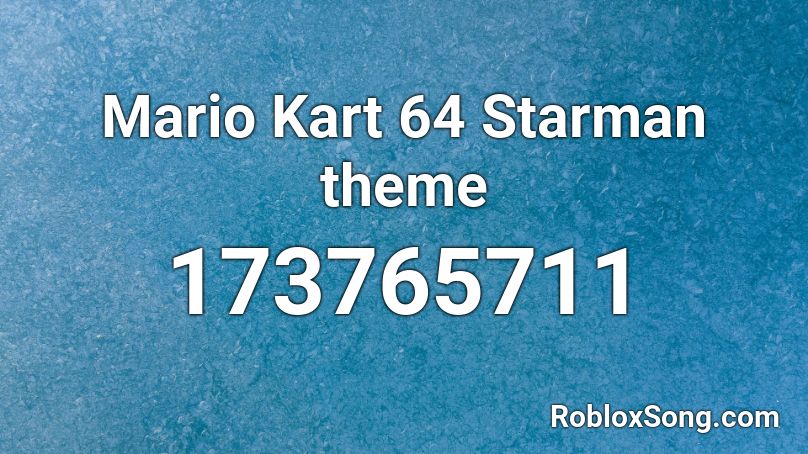 Mario Kart 64 Starman theme Roblox ID