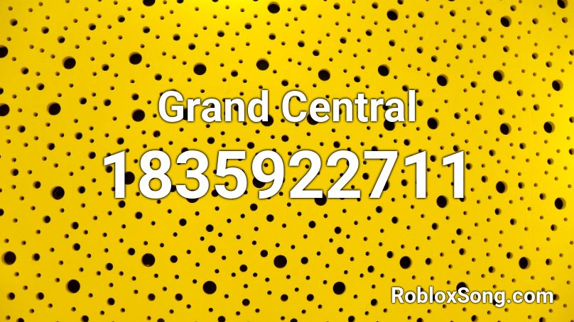 Grand Central Roblox ID