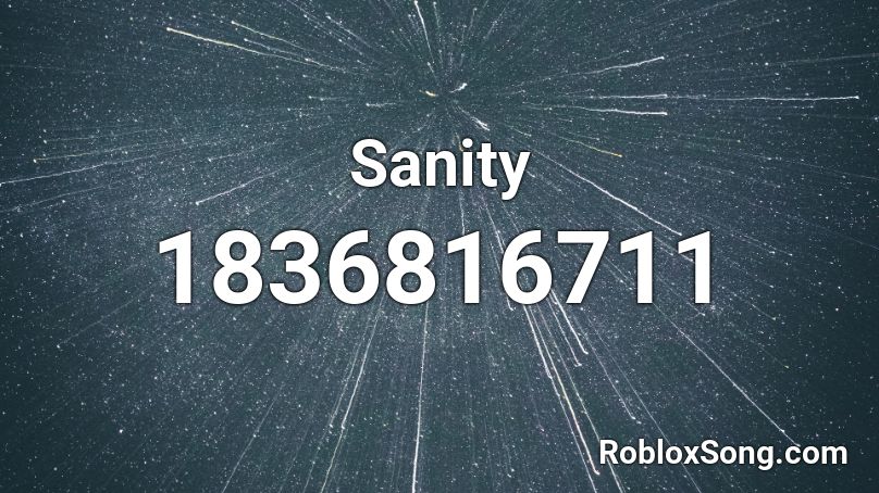 Sanity Roblox ID