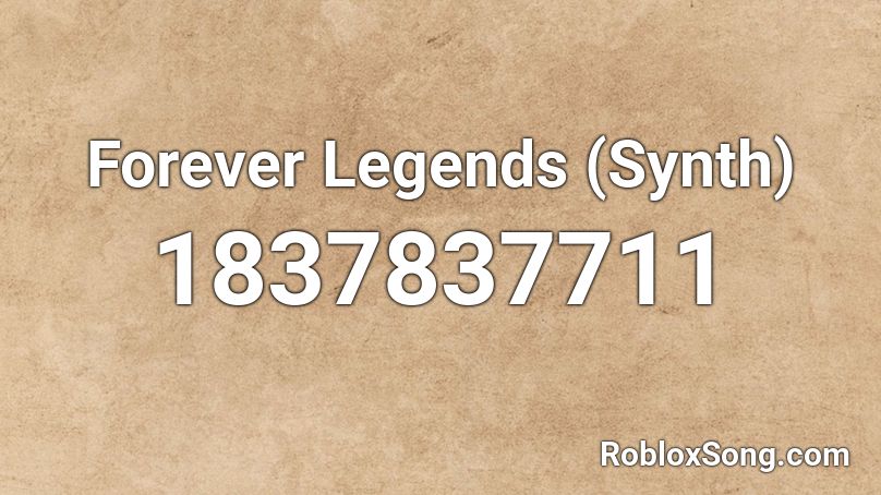 Forever Legends (Synth) Roblox ID