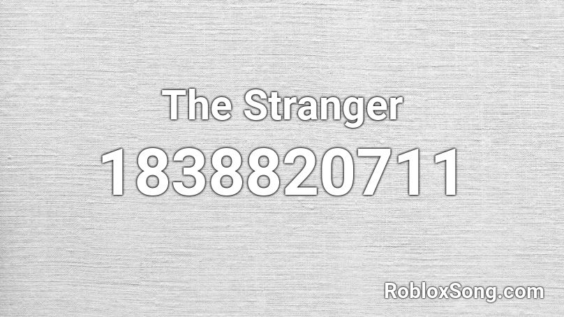 The Stranger Roblox ID