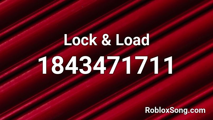 Lock & Load Roblox ID