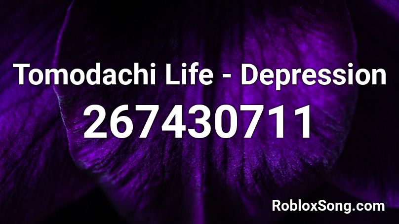 Tomodachi Life - Depression Roblox ID