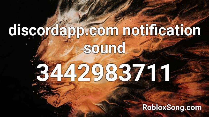 discordapp.com notification sound Roblox ID - Roblox music codes