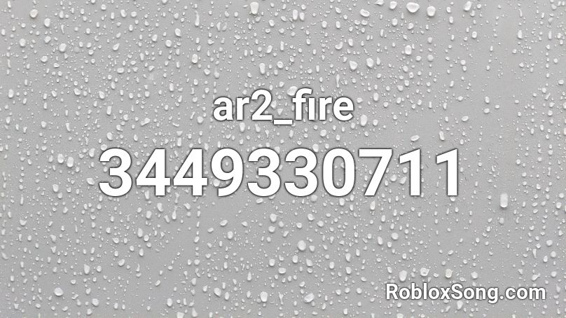 ar2_fire Roblox ID