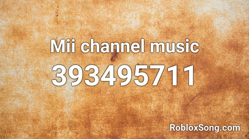 Mii channel music Roblox ID