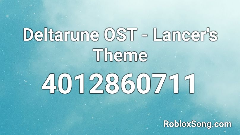 Deltarune OST - Lancer's Theme Roblox ID