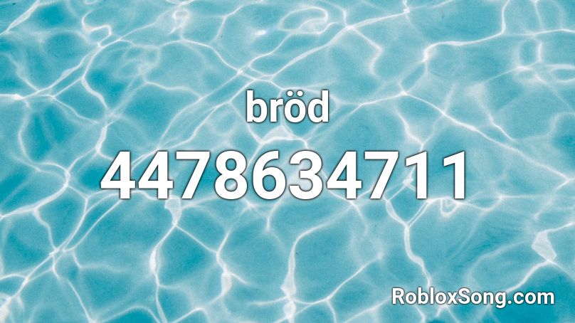 bröd Roblox ID