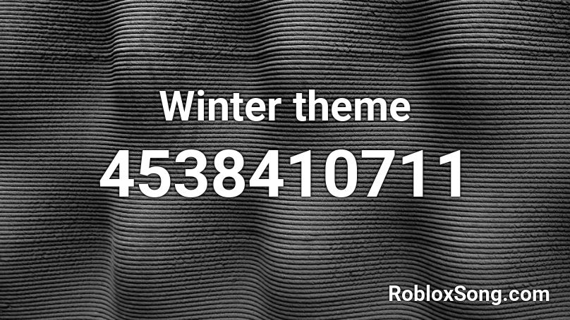 Winter theme Roblox ID