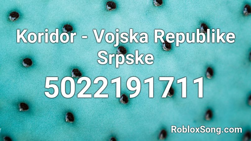 Koridor - Vojska Republike Srpske Roblox ID