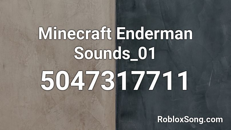 Minecraft Enderman Sounds_01 Roblox ID