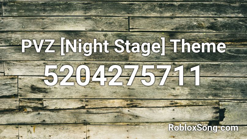 PVZ [Night Stage] Theme Roblox ID