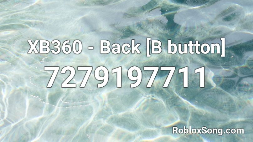 XB360 - Back [B button] Roblox ID