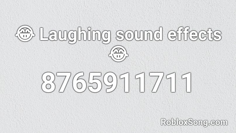 😂 Laughing sound effects 😂 Roblox ID