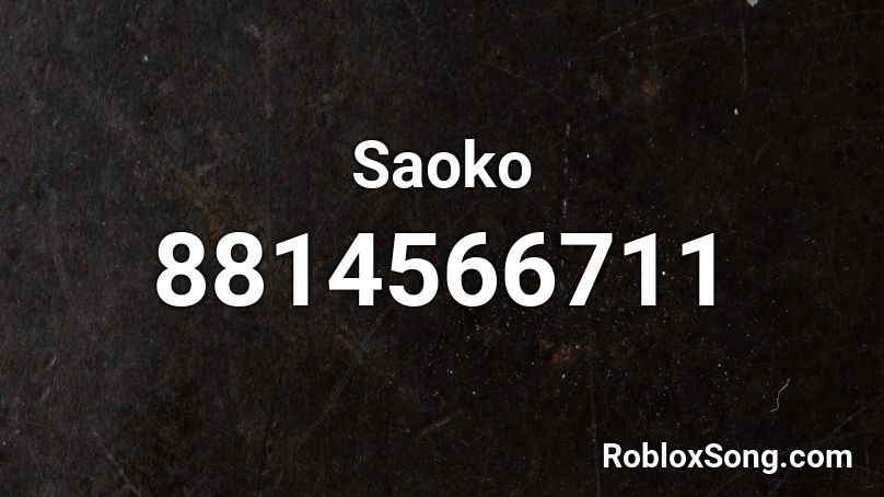 Saoko Roblox ID