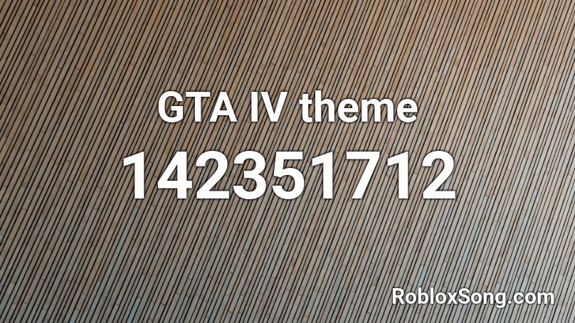 GTA IV theme Roblox ID