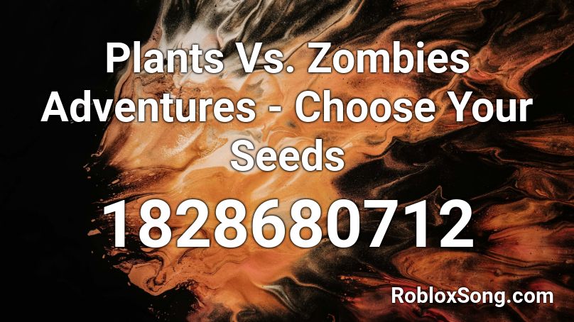 Plants Vs. Zombies Adventures - Choose Your Seeds Roblox ID