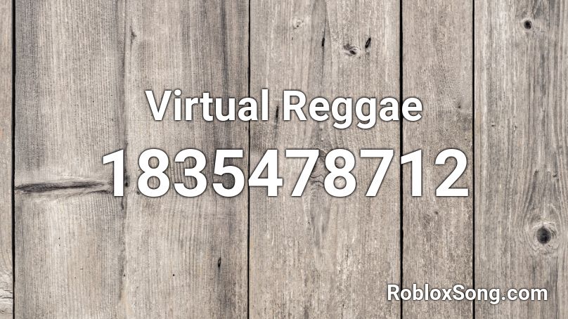 Virtual Reggae Roblox ID